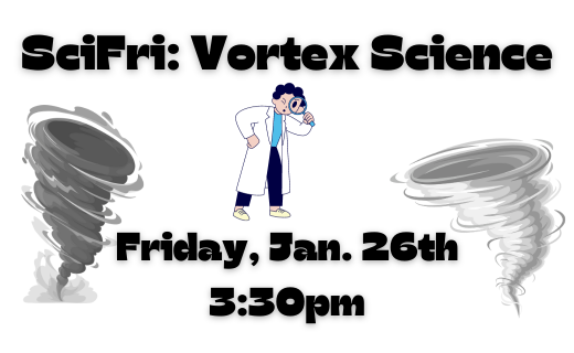 Sci Friday Vortex